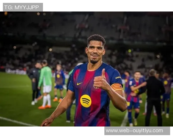 阿劳霍出场185次追平巴萨南美籍纪录距内马尔仅一步之遥