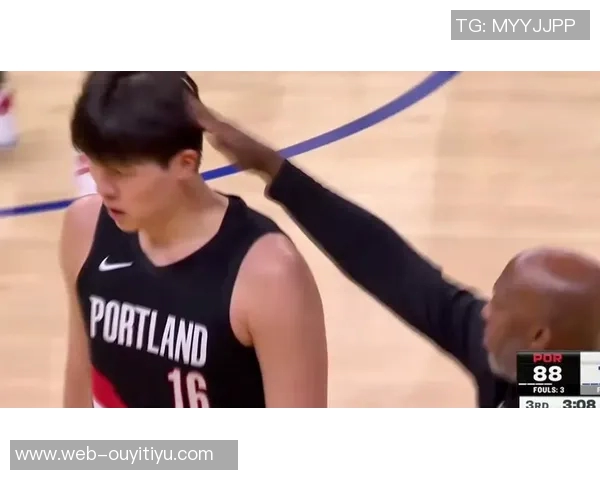 杨瀚森的活力与激情让比卢普斯赞不绝口的瞬间